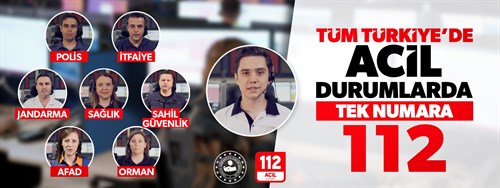 TÜM TÜRKİYE'DE ACİL DURUMLARDA TEK NUMARA 112